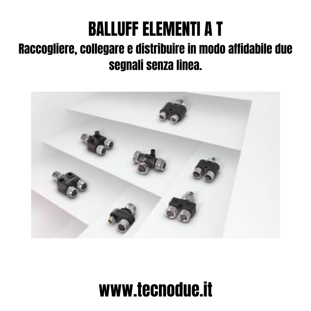 BALLUFF Elementi a T